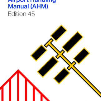 AIRPORT HANDLING MANUAL  (AHM)