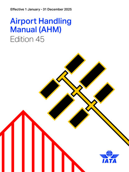 AIRPORT HANDLING MANUAL  (AHM)