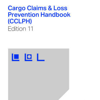 CARGO CLAIMS & LOSS PREVENTION HANDBOOK (CCLPH)