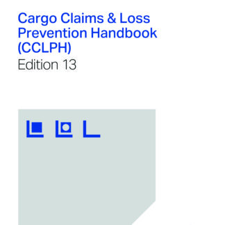 CARGO CLAIMS & LOSS PREVENTION HANDBOOK (CCLPH)