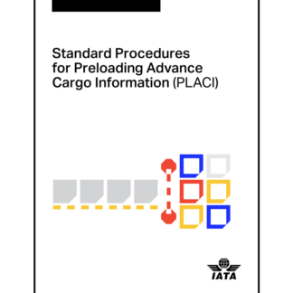 STANDARD PROCEDURES FOR PRELOADING ADVANCE CARGO INFORMATION (PLACI)