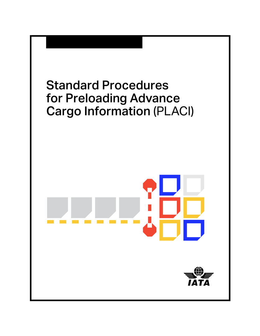 STANDARD PROCEDURES FOR PRELOADING ADVANCE CARGO INFORMATION (PLACI)
